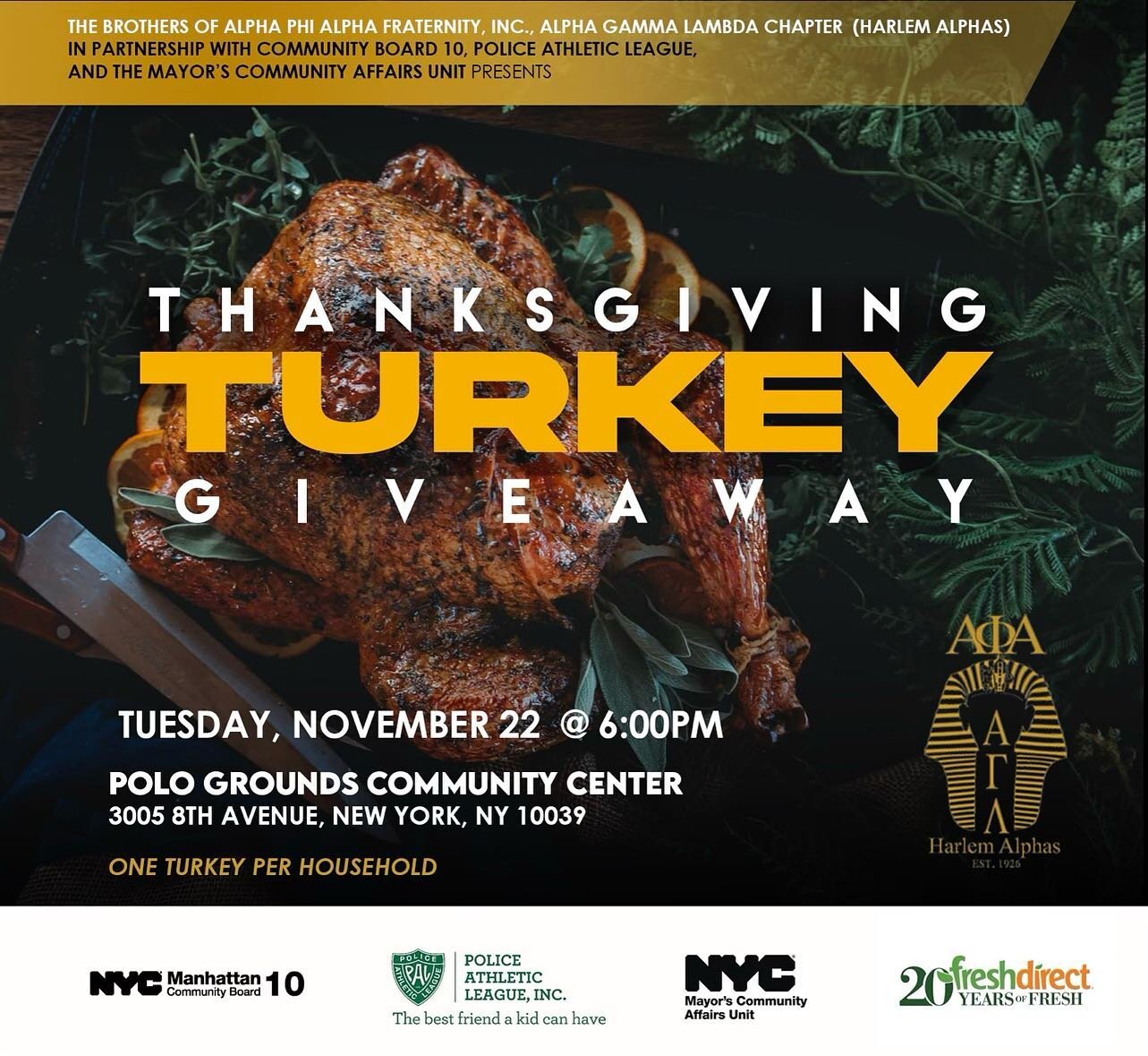 Come out to our Thanksgiving Turkey Giveaway on Tuesday, November 22nd at 6pm. This Turkey Giveaway will be a great event in partnership with Community Board 10, Police Athletic League, and The Mayor&rsquo;s Community Affairs Unit.