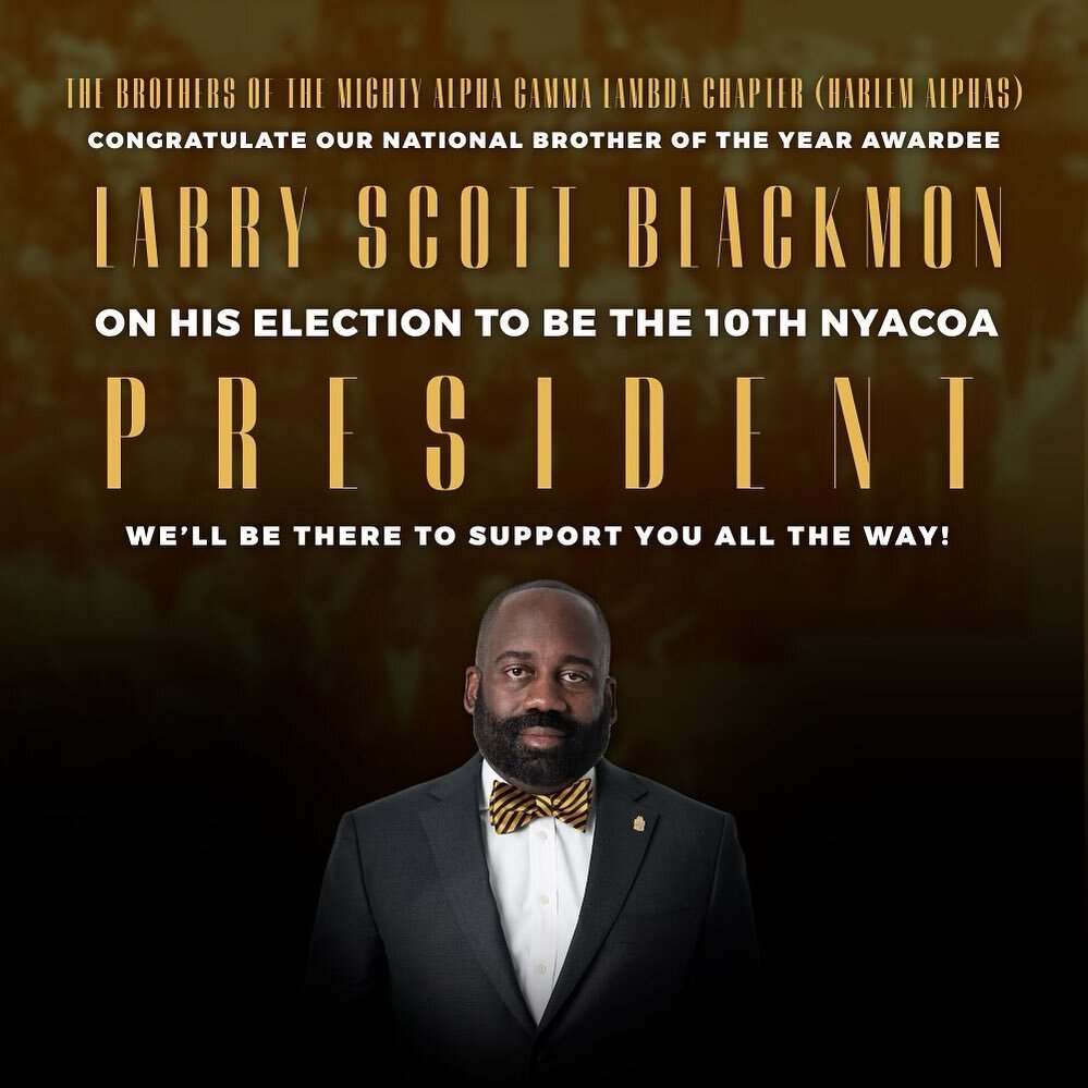Please help us congratulate our Esteemed Bro. Larry Scott Blackmon on being elected as the 10th NYACOA President! 

#alphaphialpha #nyacoa
