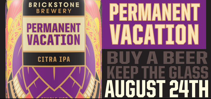 Brickstone Permanent Vacation Citra IPA Release Party