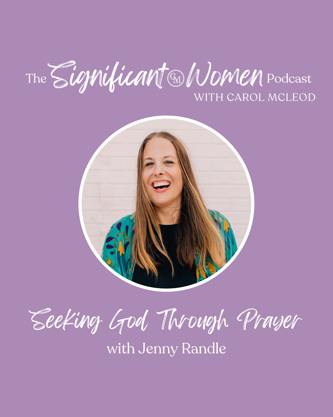 Seeking God Through Prayer with Jenny Randle