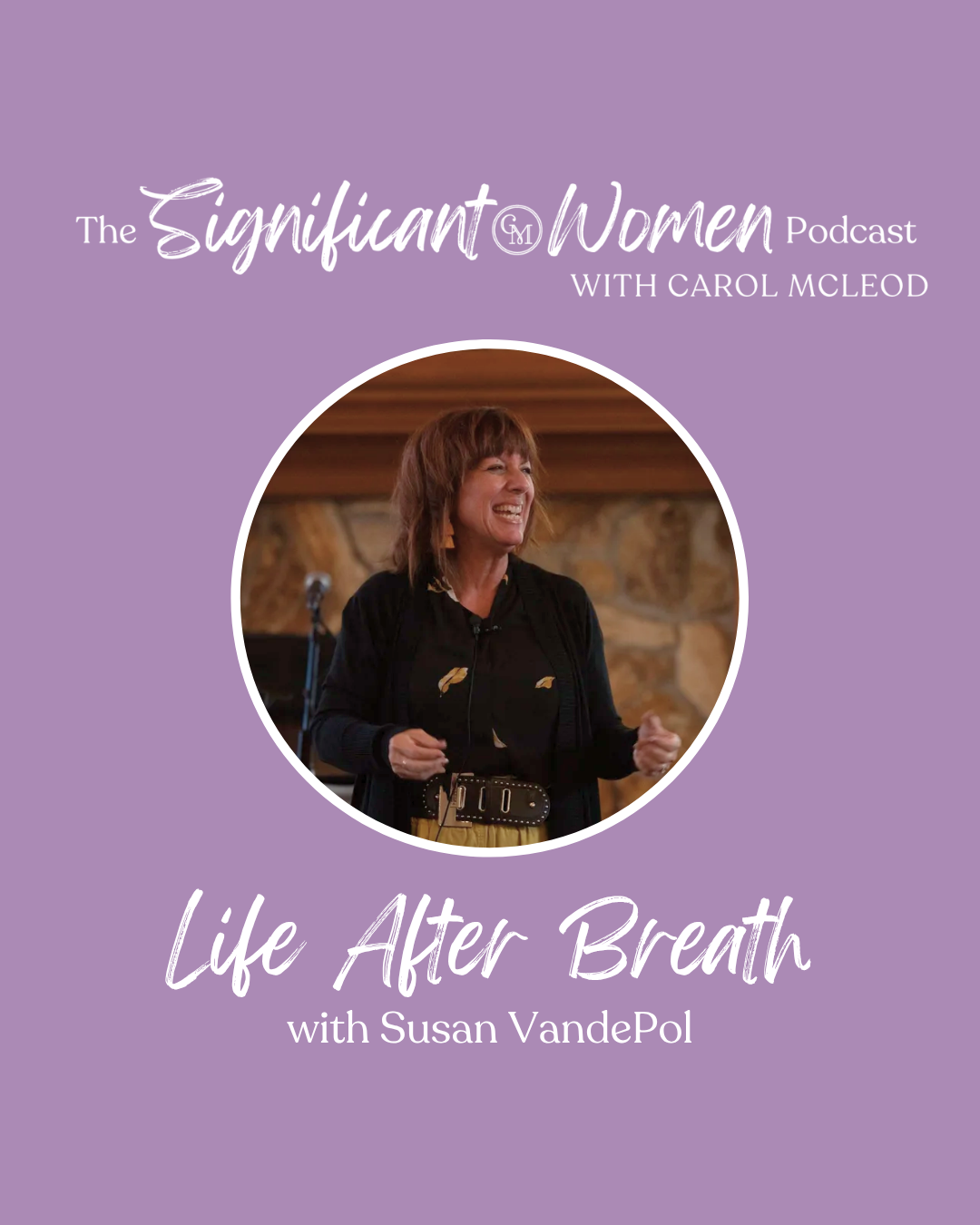 Life After Breath with Susan VandePol