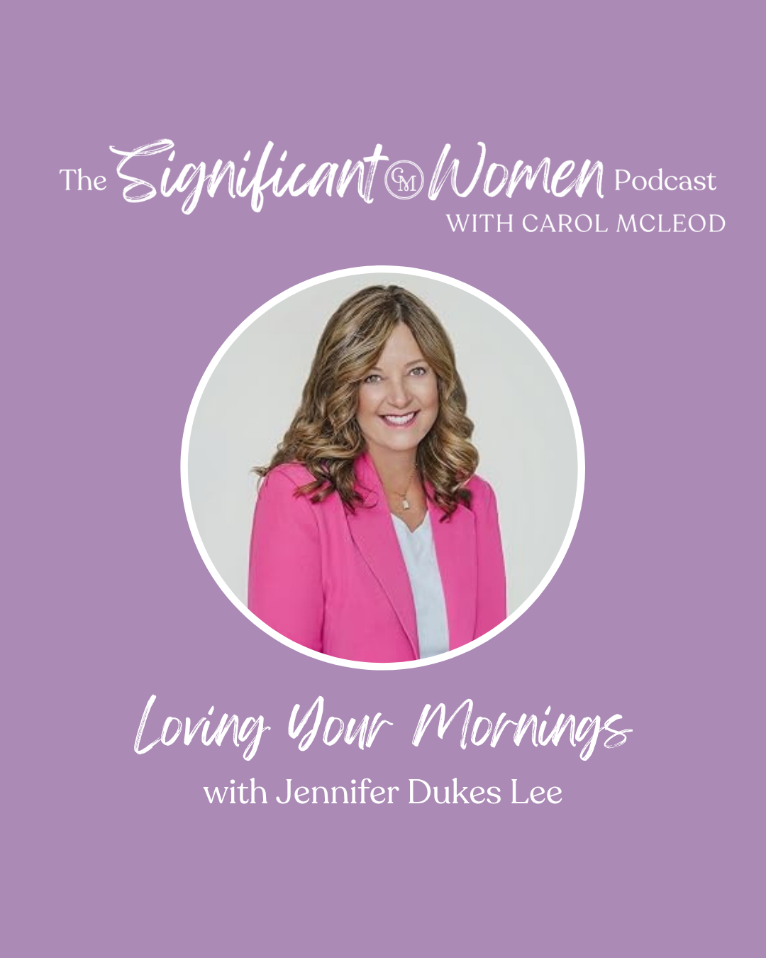 Loving Your Mornings with Jennifer Dukes Lee