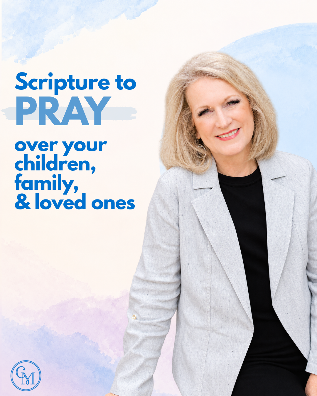 The Power of Praying Scripture: 8 Bible Verses to Pray Over Loved Ones