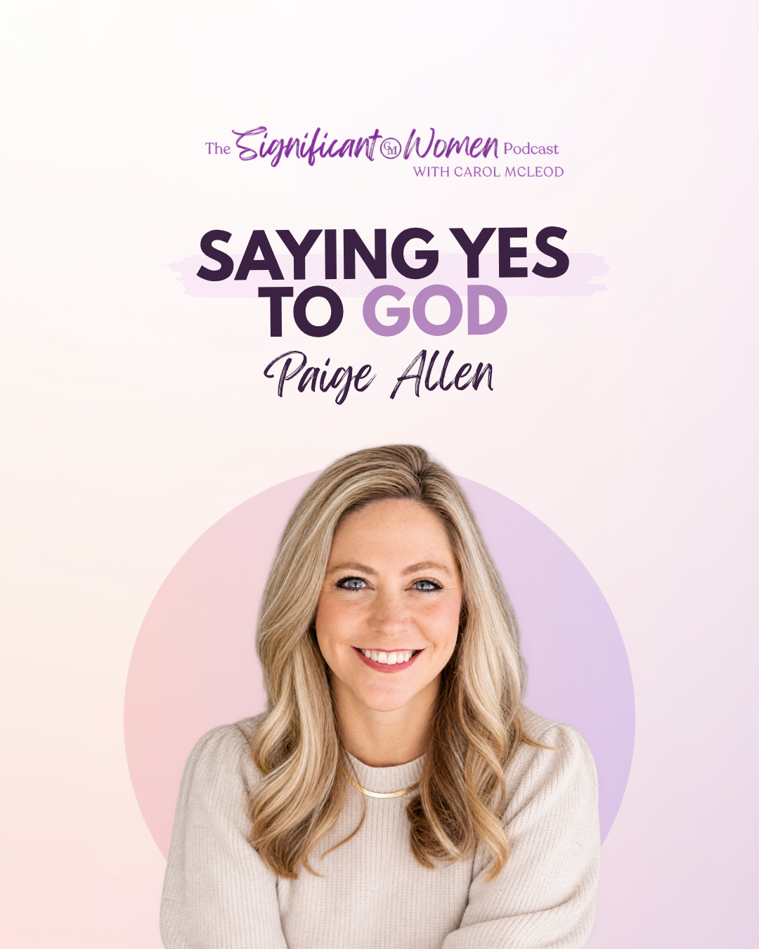Saying Yes to God with Paige Allen