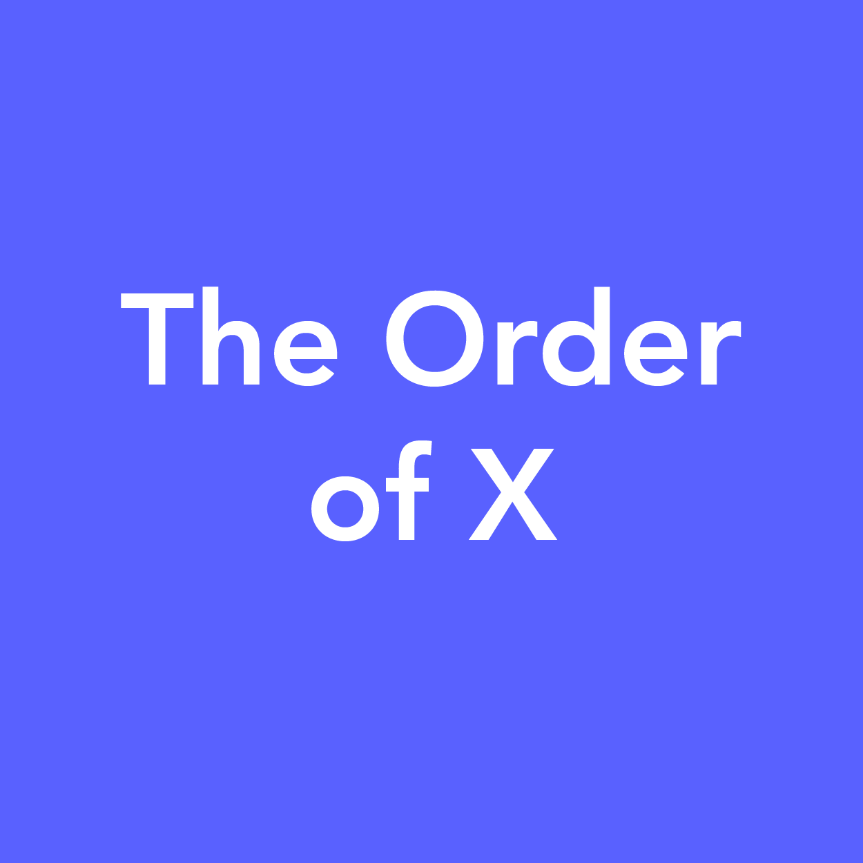 orderofx.png