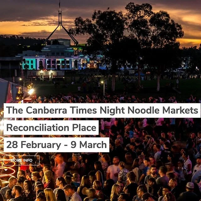 The Canberra Times Night Noodle Markets is back! We love this event full of yummy food and great sights during great weather. What more could we want?