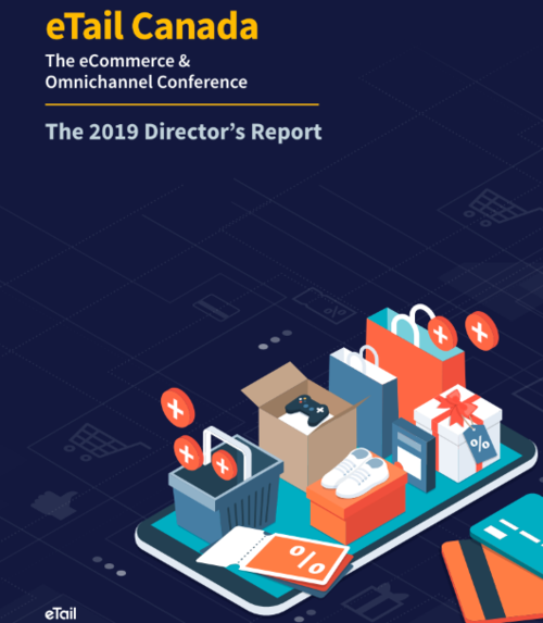 CLICK IMAGE TO DOWNLOAD ETAIL CANADA’S 2019 DIRECTOR’S REPORT