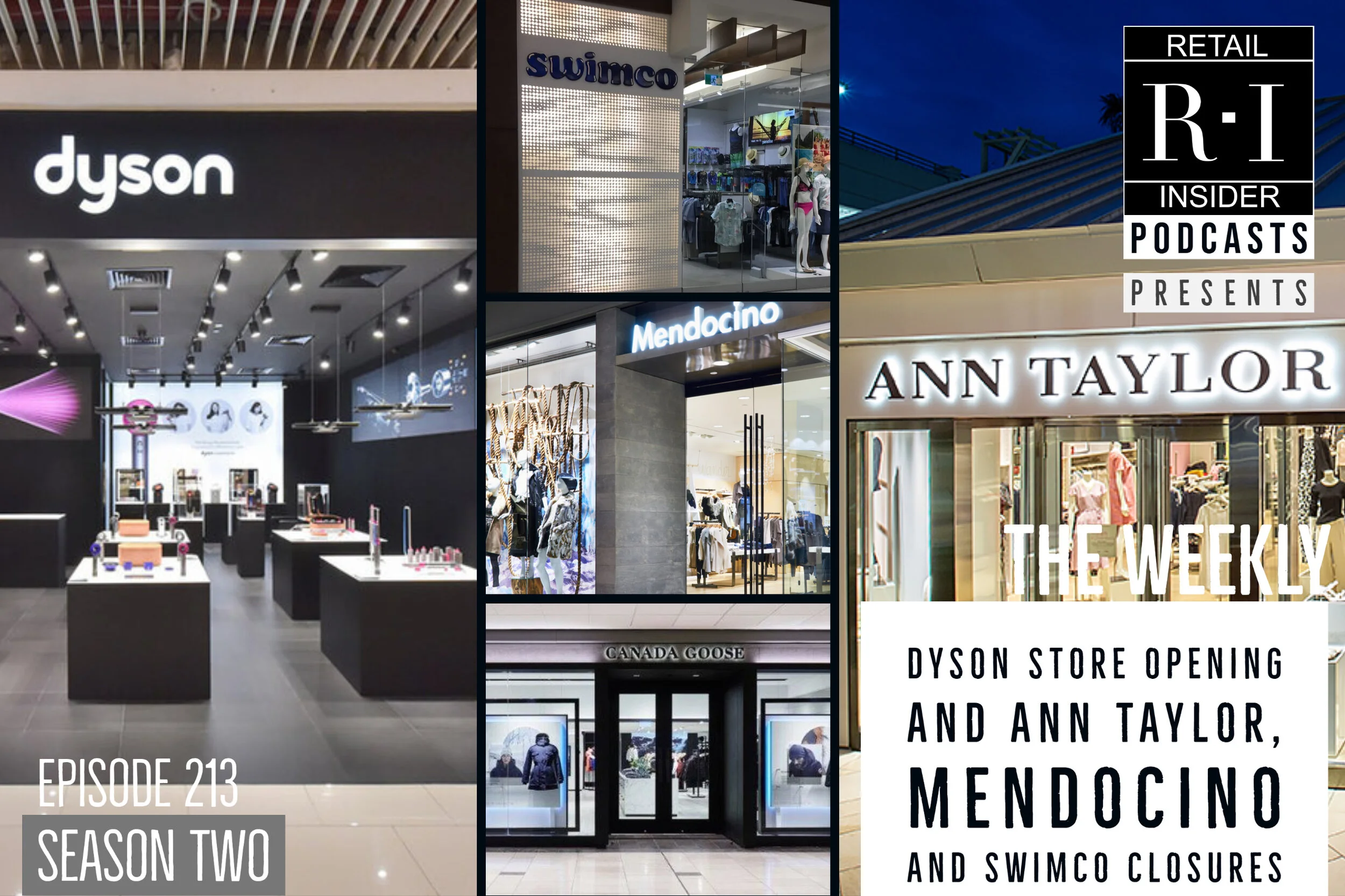 213: Brands Opening Stores &amp; Ann Taylor, Mendocino and Swimco Filings/Closures