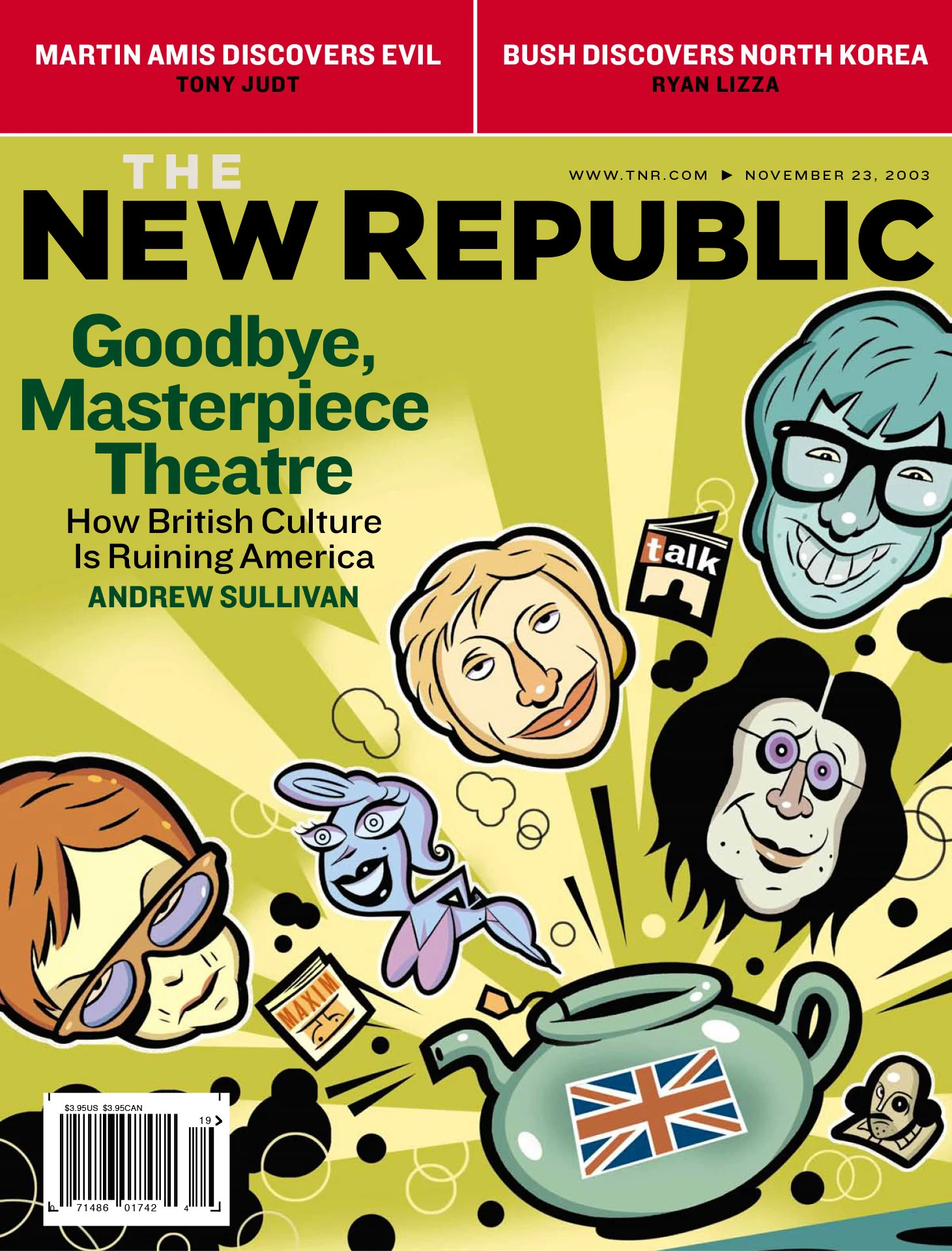Cover of The New Republic magazine from November 23, 2003, featuring the headline "Goodbye, Masterpiece Theatre. How British Culture Is Ruining America" by Andrew Sullivan. The illustration includes caricatures and symbols of British culture, such as
