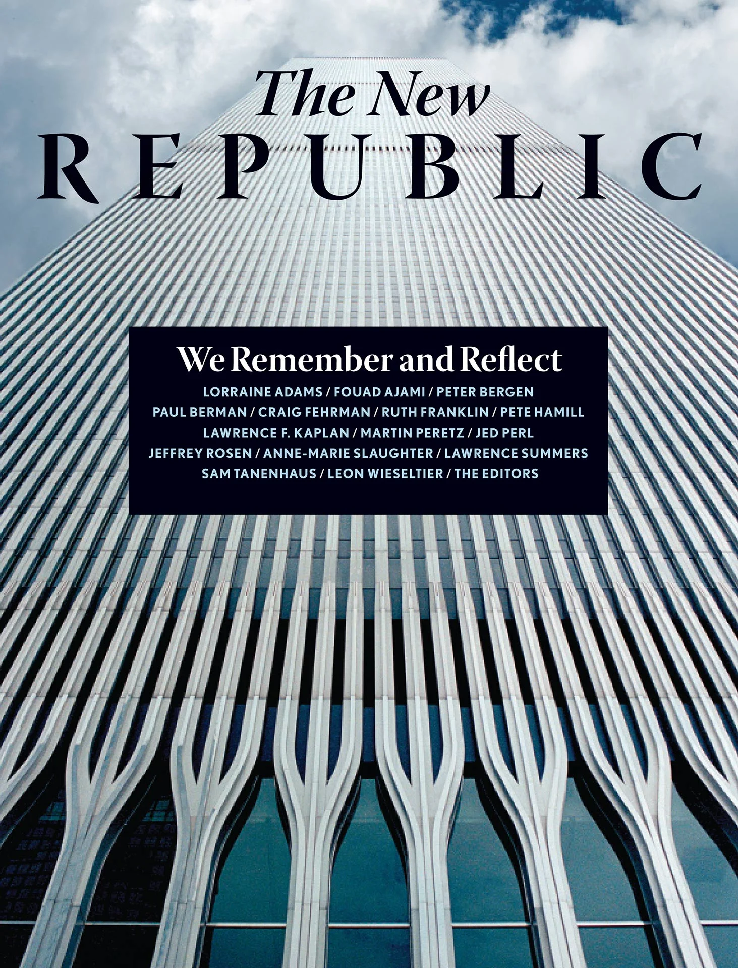 Magazine cover of 'The New Republic' featuring a skyscraper façade and a cloudy sky with the headline "We Remember and Reflect" followed by a list of contributors.