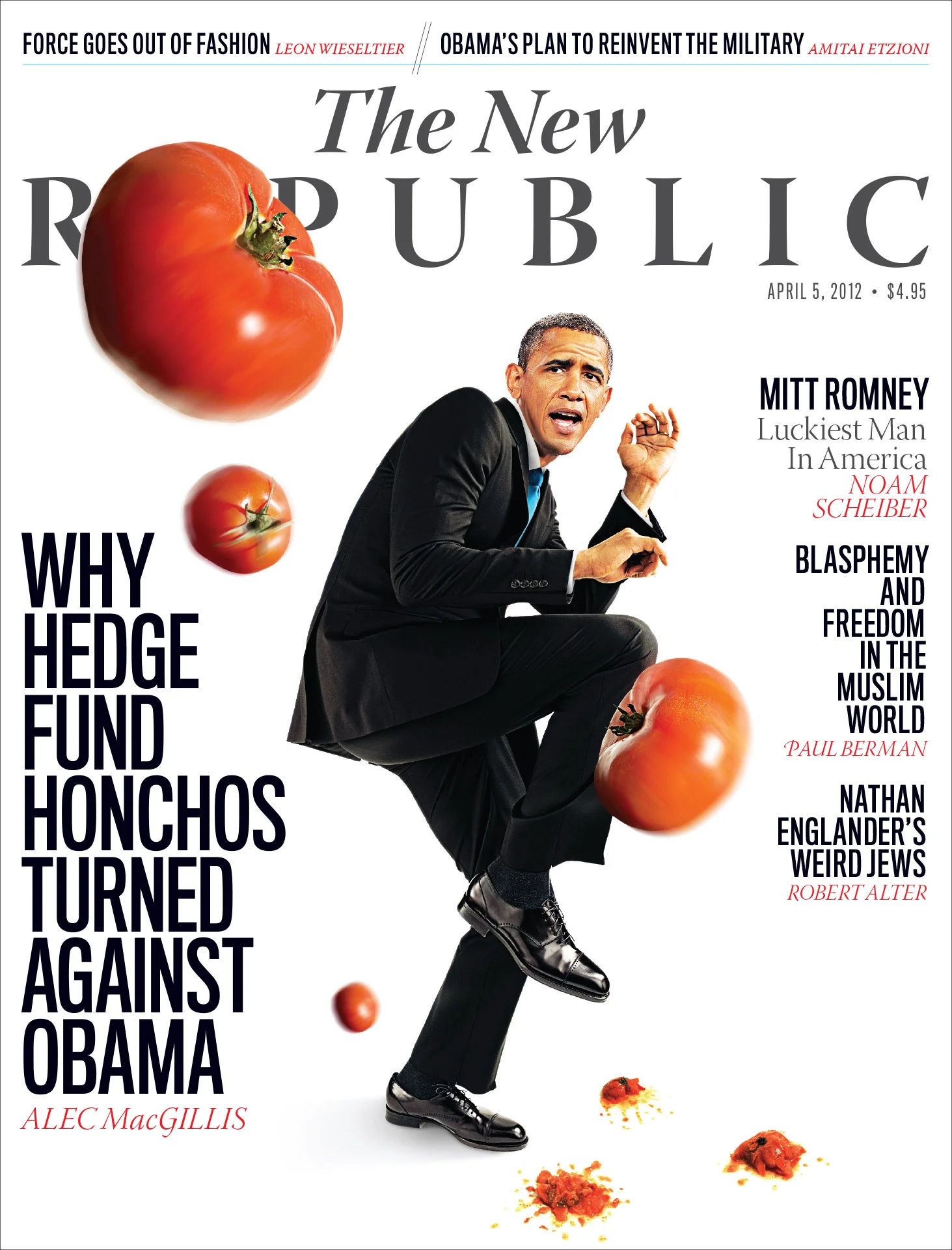 Cover of The New Republic magazine dated April 5, 2012, featuring a satirical photo-composite of President Barack Obama dodging tomatoes, with headlines on hedge fund opposition to Obama and other articles by various authors.