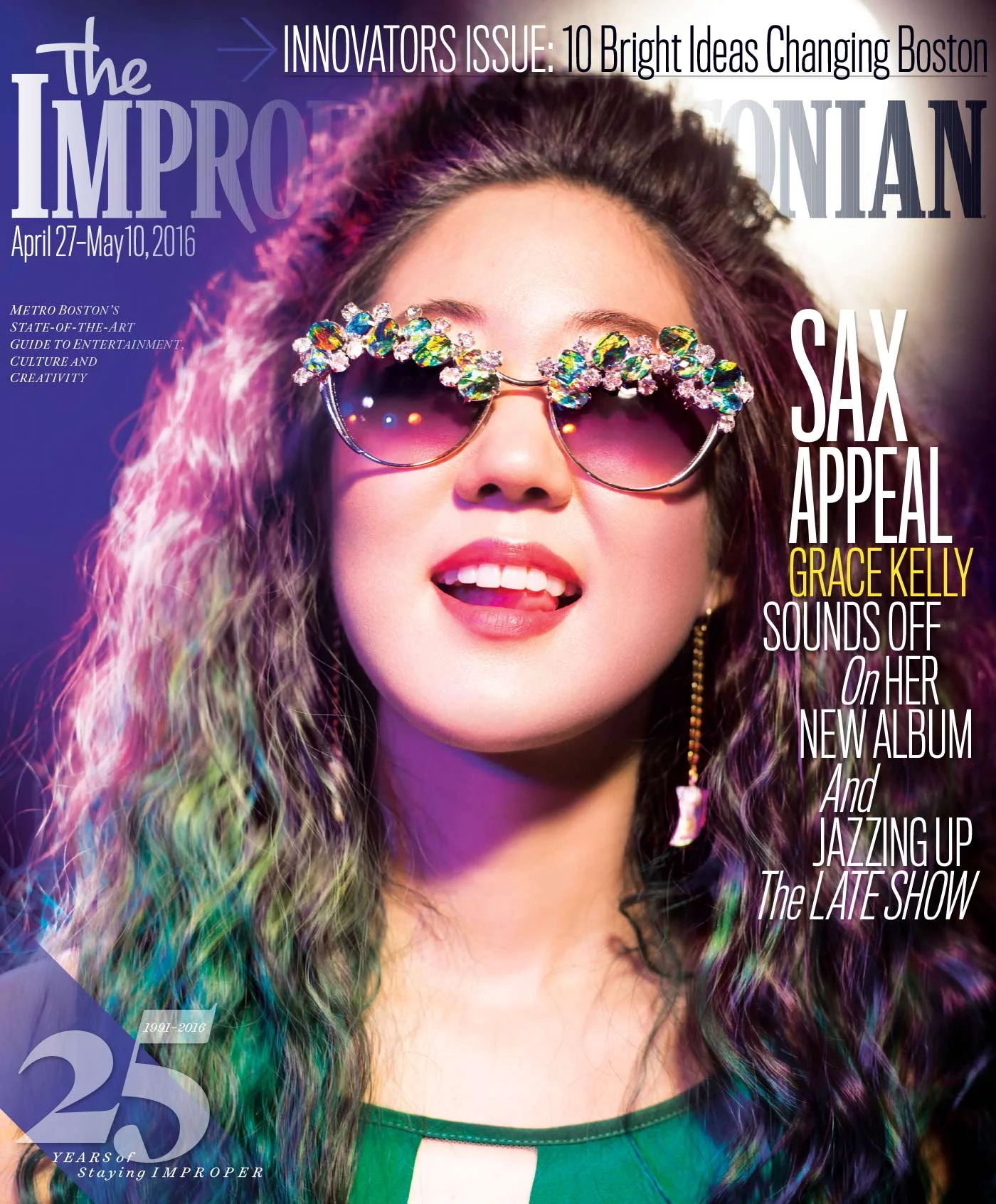 A magazine cover featuring a woman with colorful sunglasses and wavy hair. The headline reads 'Improper Bostonian,' with article titles about Grace Kelly's music and saxophone playing. The issue dates are April 27 to May 10, 2016. It's the 25th-anniv
