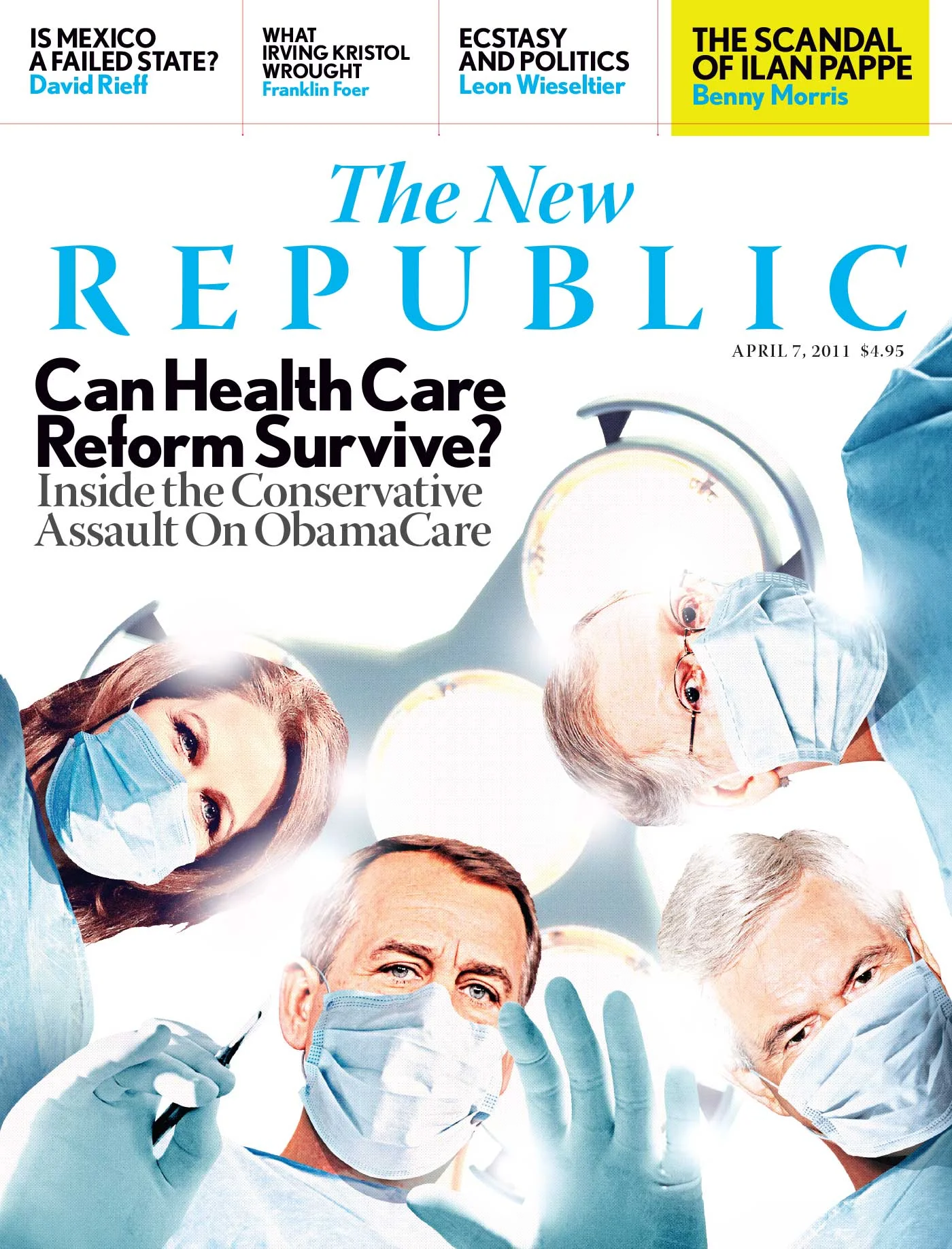 The cover of "The New Republic" magazine from April 7, 2011, featuring an article titled "Can Health Care Reform Survive? Inside the Conservative Assault On ObamaCare." The cover shows four people wearing surgical masks and gloves, looking down as if