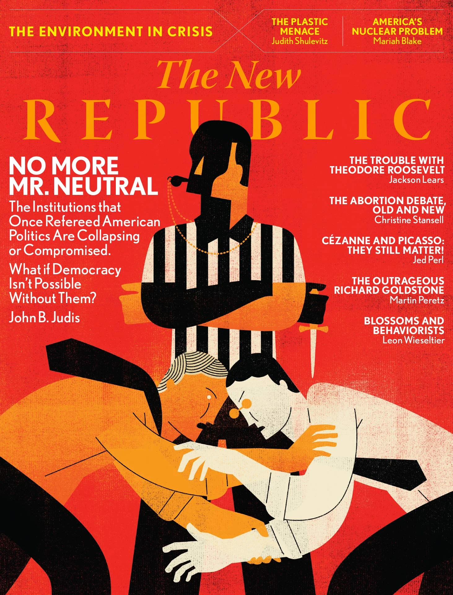 Cover of The New Republic magazine featuring an illustration of a referee blowing a whistle, symbolizing the collapse of political institutions in America. Two people argue beneath the referee. The cover includes titles of various articles such as "T
