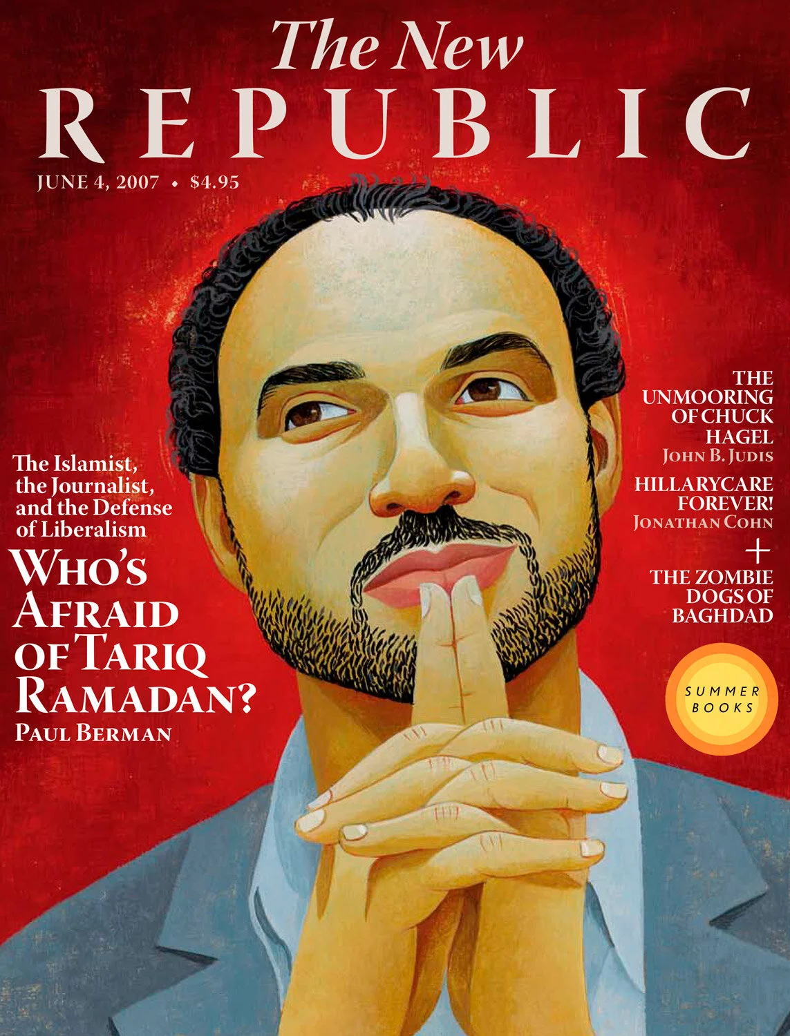 Cover of The New Republic magazine, dated June 4, 2007, featuring an illustrated portrait of a man with hands clasped in front of his face, under the headline "Who's Afraid of Tariq Ramadan?" Article titles on the cover include "The Unmooring of Chuc