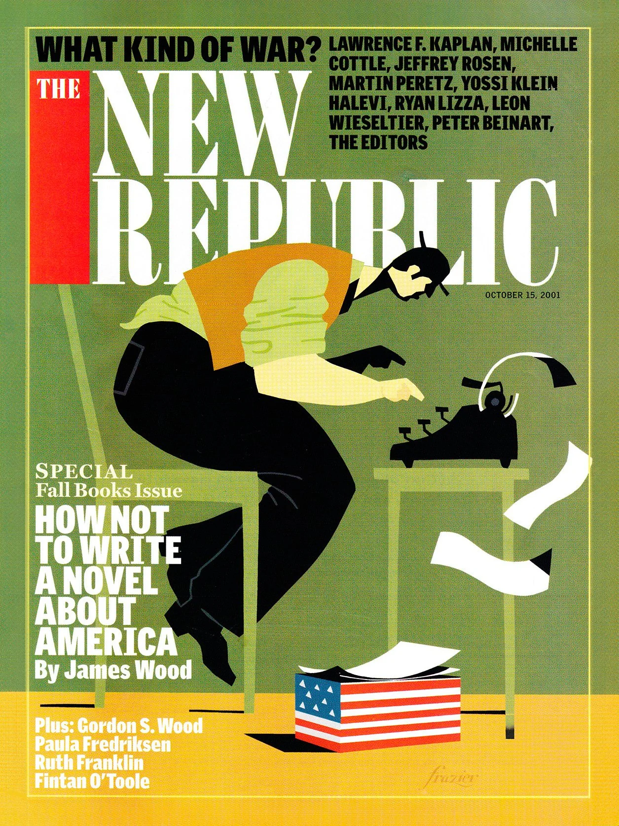 October 15, 2001 cover of The New Republic magazine featuring an illustration of a person typing at a typewriter with papers flying and a box with an American flag pattern. Headlines discuss war and writing novels about America.