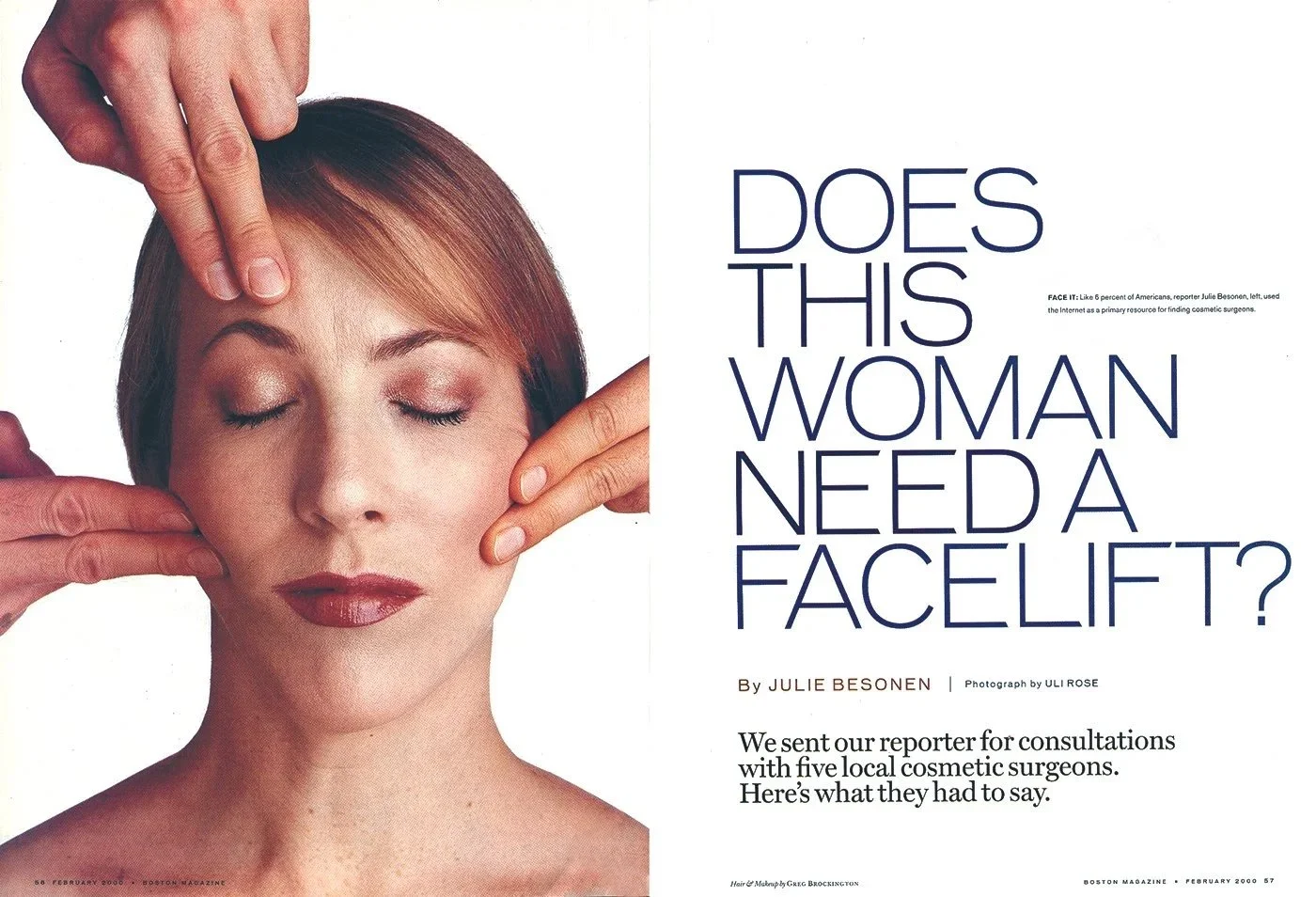 Closeup of a young woman's face manipulated by male hands pulling her facial skin taut. Her eyes are closed and the opposite pages contains text, including the headline 'Does This Woman Need a Facelift?'