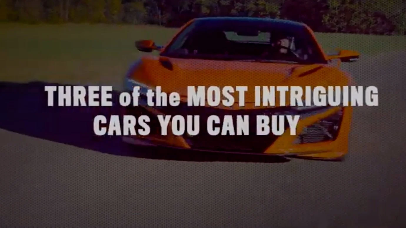 Title page from video showing an orange Acura NSX with 'Three of the Most Intriguing Cars You Can Buy’ superimposed in white block letters.