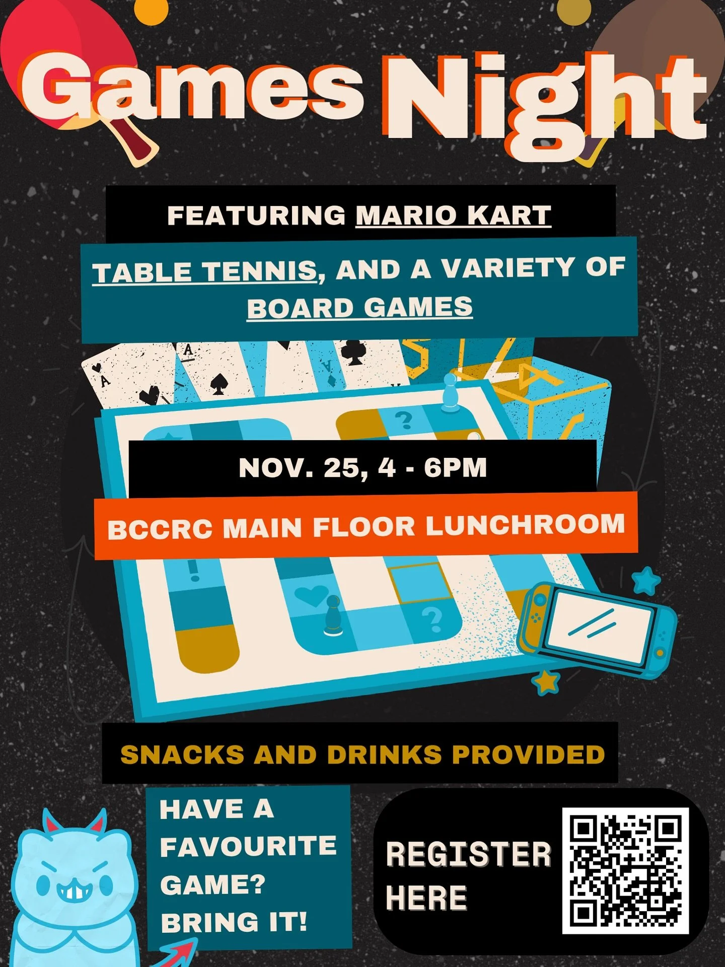 Join us for Games Night featuring table tennis, board games and video games (overcooked and mario kart)! 👾🎮🎲&clubs;️

⏰November 25 | 4 - 6pm
📍Main floor lunch room

Feel free to bring your own games as well. Free snacks and drinks provided!