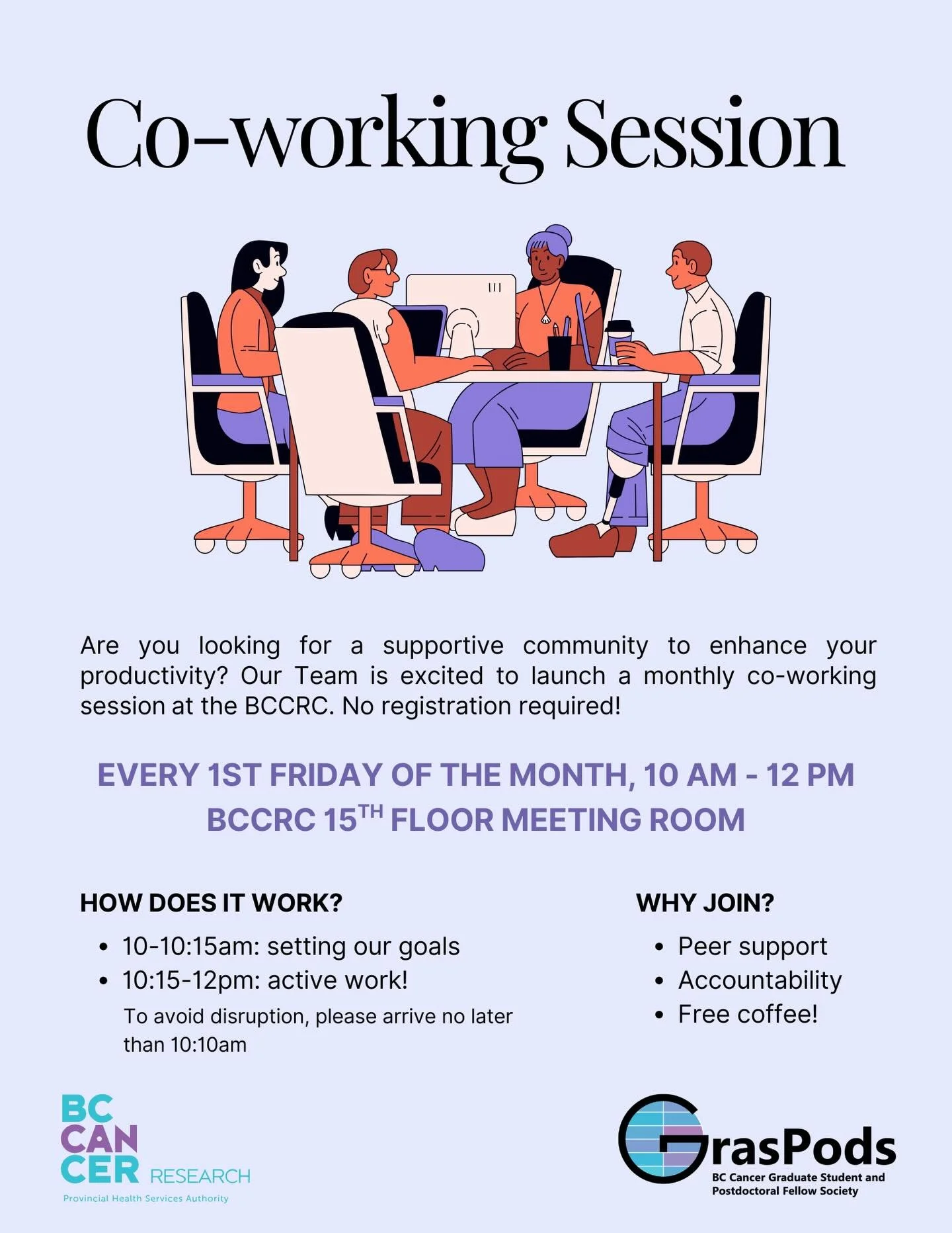 ☕ Co-Working Session

Join us on 
⏰ Friday, March 6 | 10:00 AM &ndash; 12:00 PM 
📍 in the 15th Floor Meeting Room 
at BCCRC for our next co-working session!

Come lock in on your writing, data analysis, or reading alongside fellow grad students (and