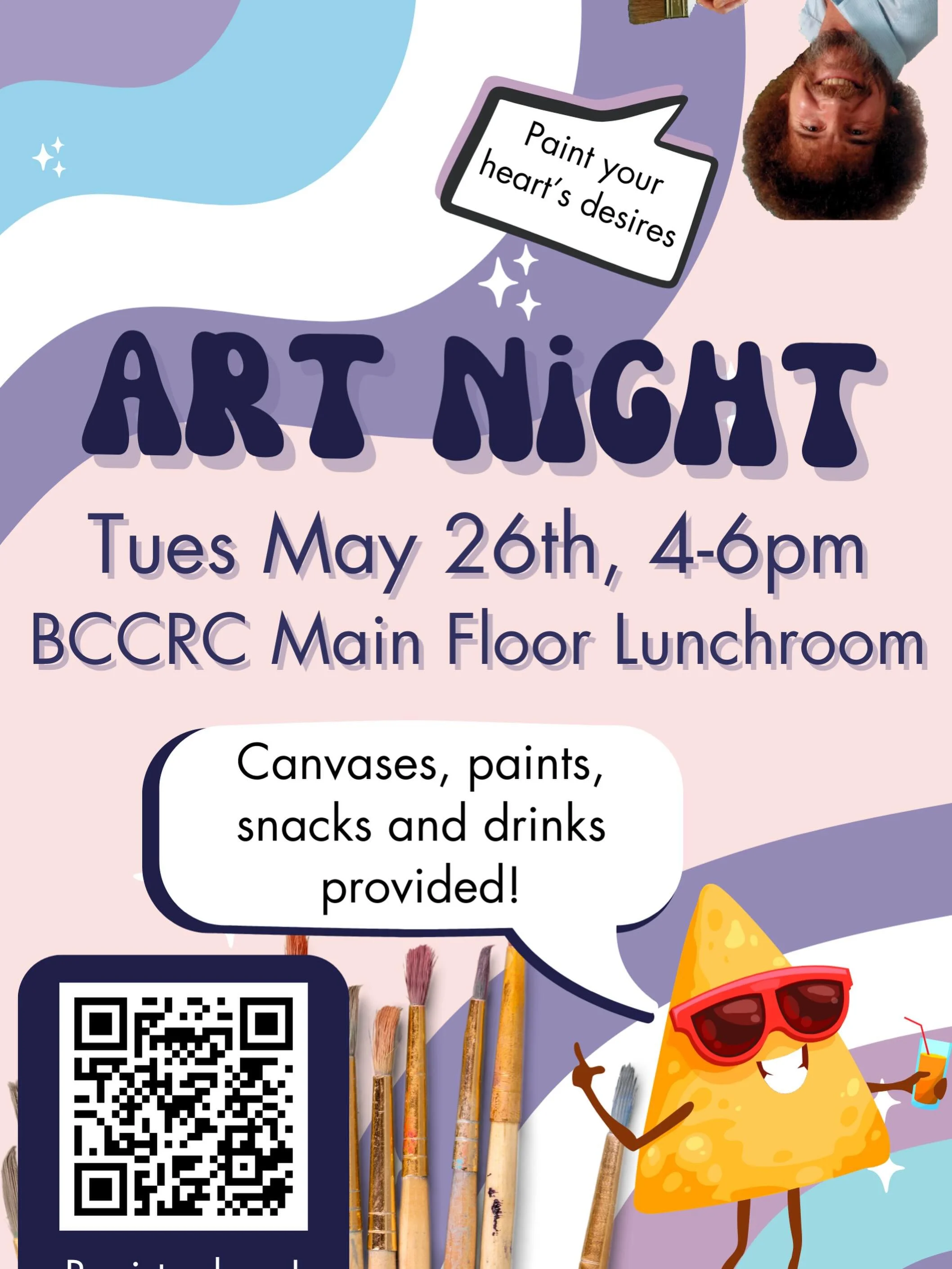 🎨 ATTENTION ATTENTION 🎨 
MAY ART NIGHT IS APPROACHING!!!

Paints and canvas will be provided. 
⏰ Tue May 26, 4 - 6pm
📍 BCCRC main floor lunch room

🆓 snacks and drinks will be provided!!

If you do not have building access text 778-873-8778 to be