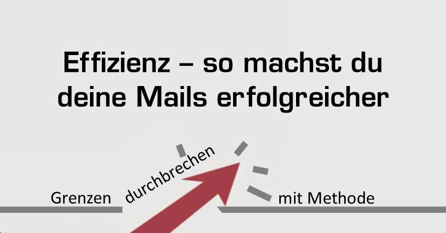 Wie Du Deine Mails erfolgreicher machst