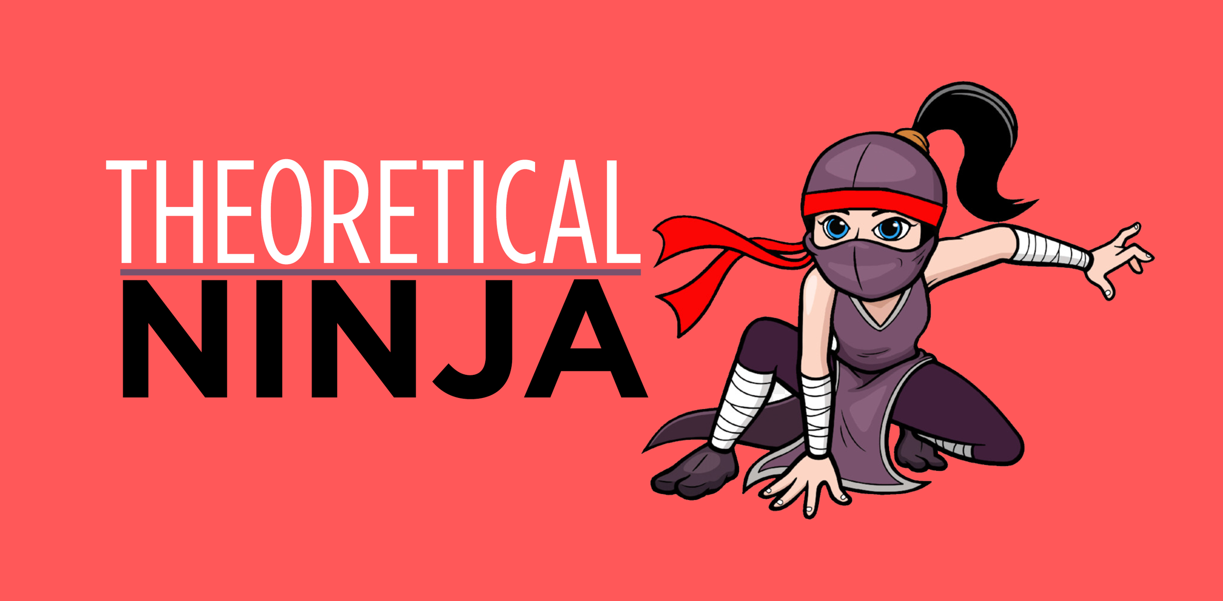 #290 Theoretical Ninja