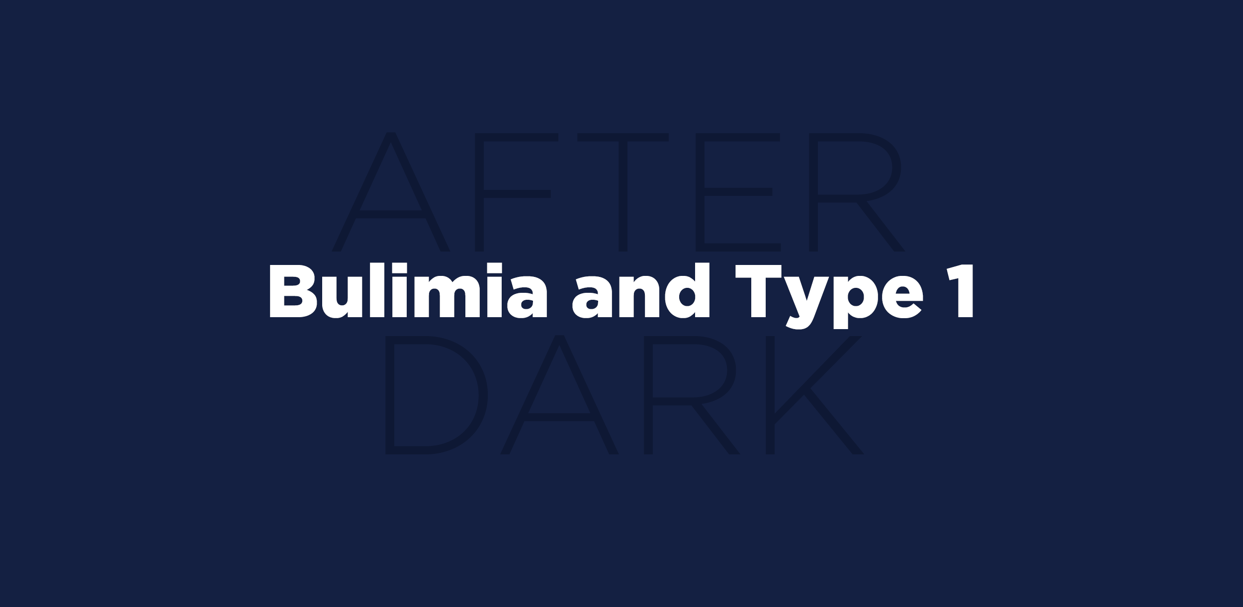 #393 After Dark: Bulimia and Depression