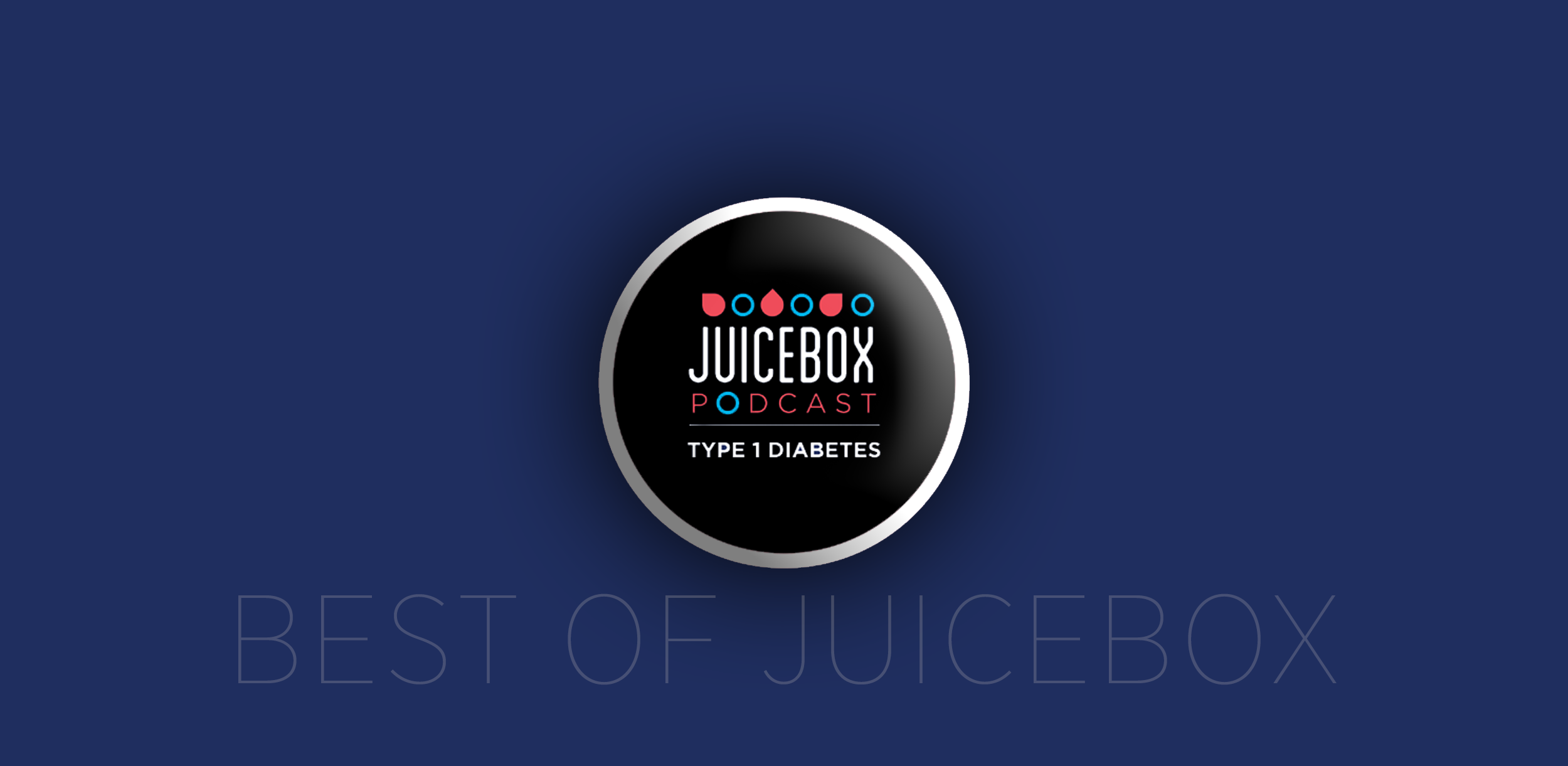 836 Best of Juicebox Explaining Type 1 — JUICEBOX PODCAST