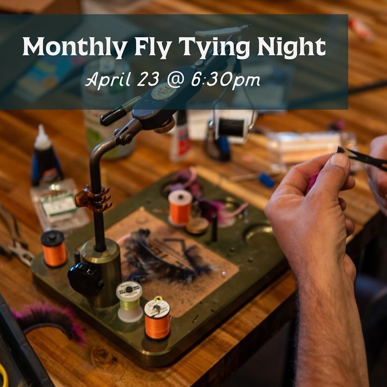 Next fly tying night is coming 🆙 on April 23 @ 6:30pm. 

We&rsquo;ll have some supplies available, but we encourage you to bring your own vise and whatever materials &amp; tools you&rsquo;ve got. Snacks provided bc our food trucks are closed Tuesday