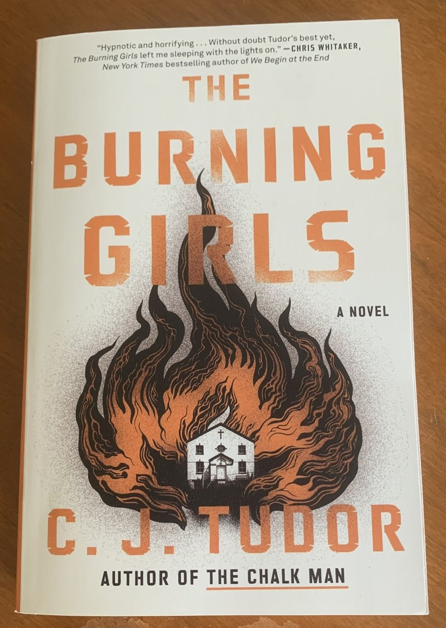 The Best Book I Read This Month The Burning Girls by C.J. Tudor Ilene Goldman