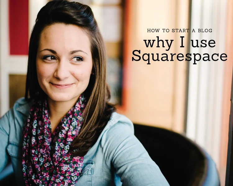 How to Start a Blog: Why I use Squarespace
