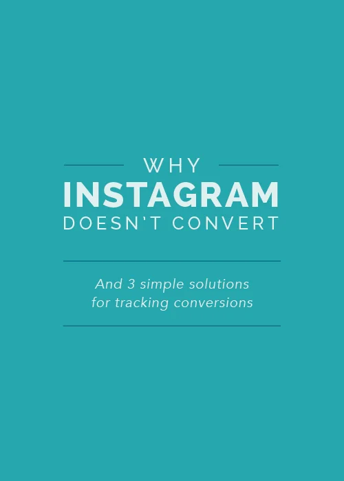 Why Instagram Doesn't Convert