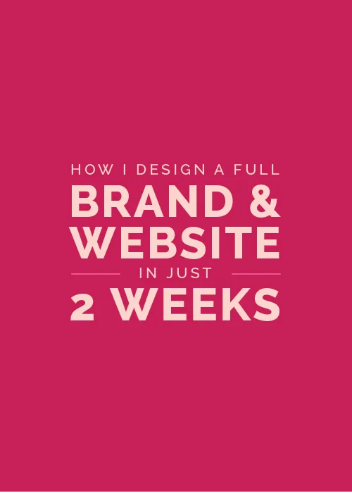 How I Design a Full Brand and Website in Just 2 Weeks