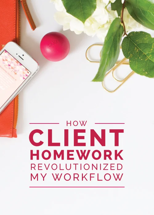 How Client Homework Revolutionized My Workflow