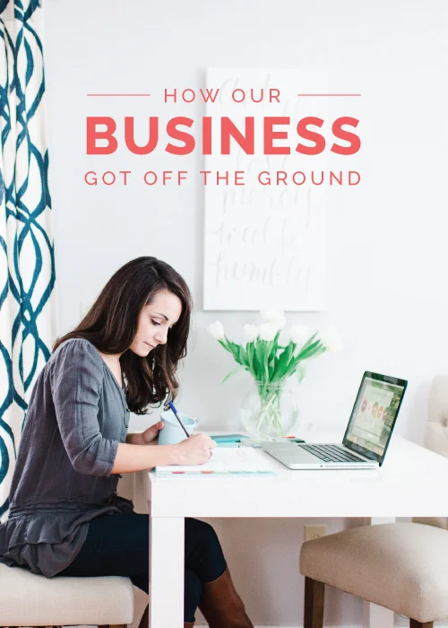 How Our Business Got Off the Ground