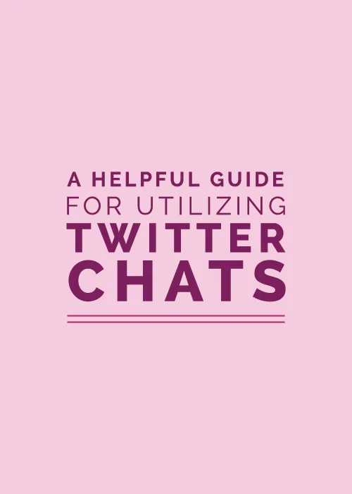 A Helpful Guide for Utilizing Twitter Chats