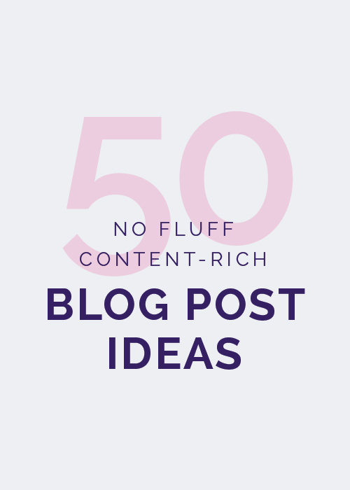 50+No-Fluff,+Content-Rich+Blog+Post+Ideas+—+Elle+&+Co.jpeg