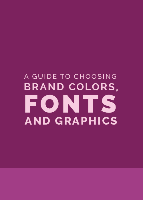 A Guide to Choosing Brand Colors, Fonts, and Graphics