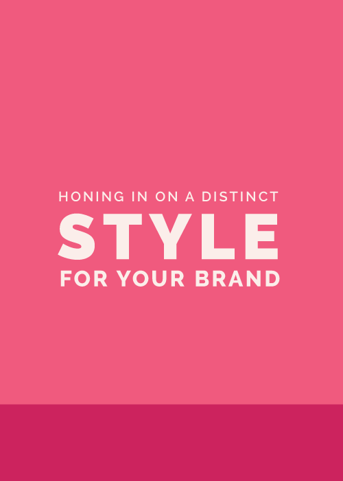 Honing in on a Distinct Style for Your Brand