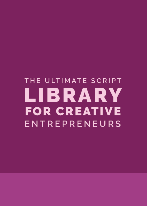 The Ultimate Script Library for Creative Entrepreneurs