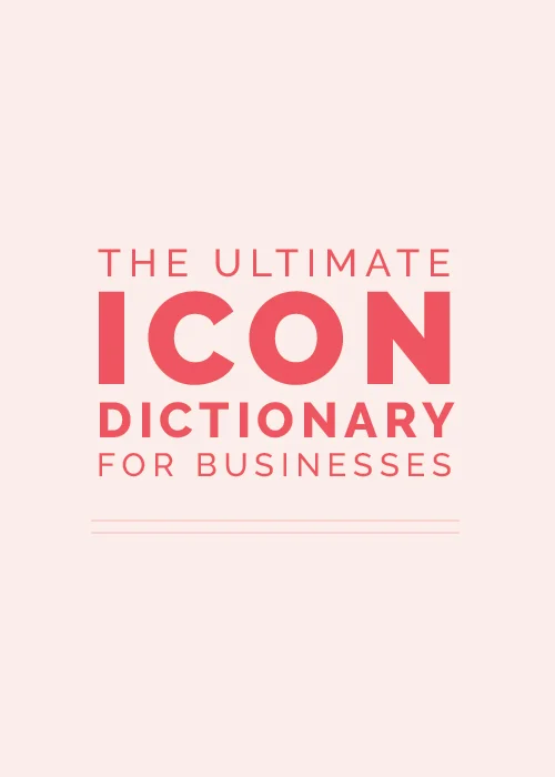 The Ultimate Icon Dictionary for Creative Entrepreneurs