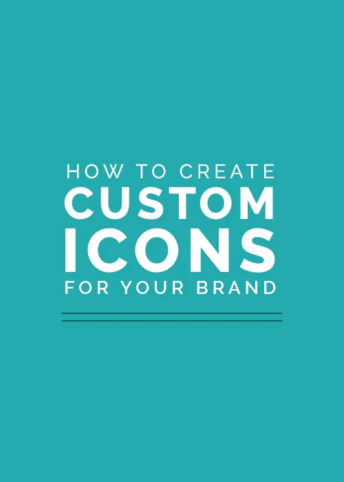 How to Create Custom Icons for Your Brand