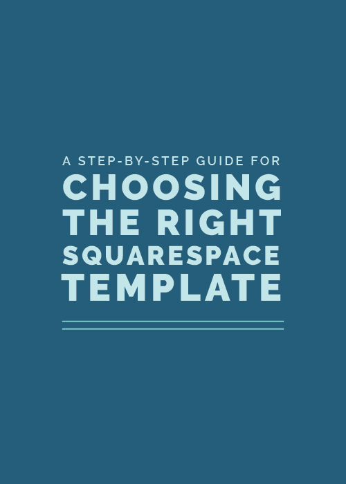 A Step-By-Step Guide for Choosing the Right Squarespace Template