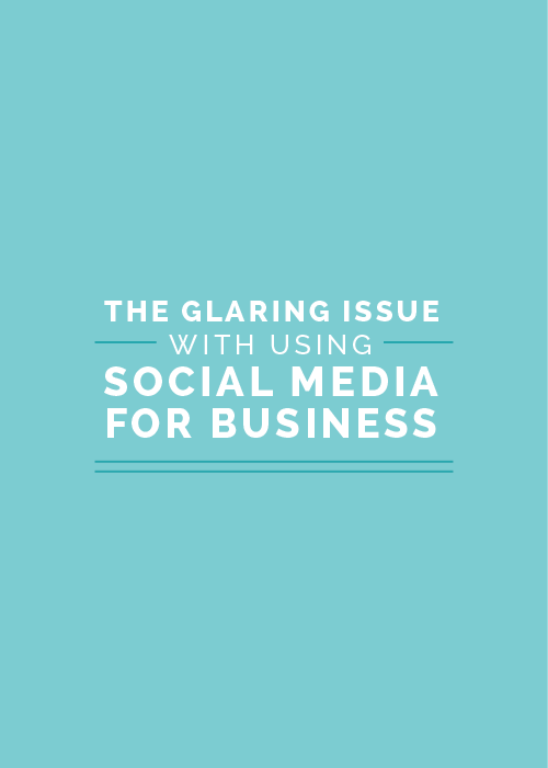 The Glaring Issue with Using Social Media for Business
