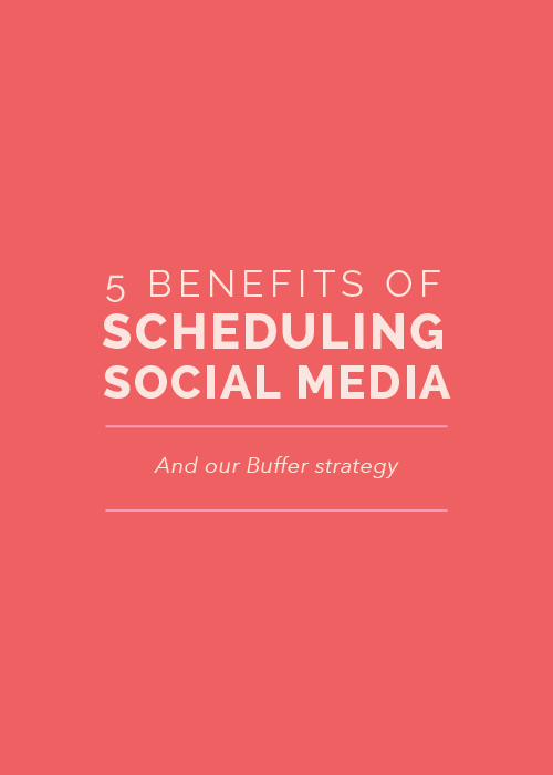 5 Benefits of Scheduling Social Media (And Our Buffer Strategy)
