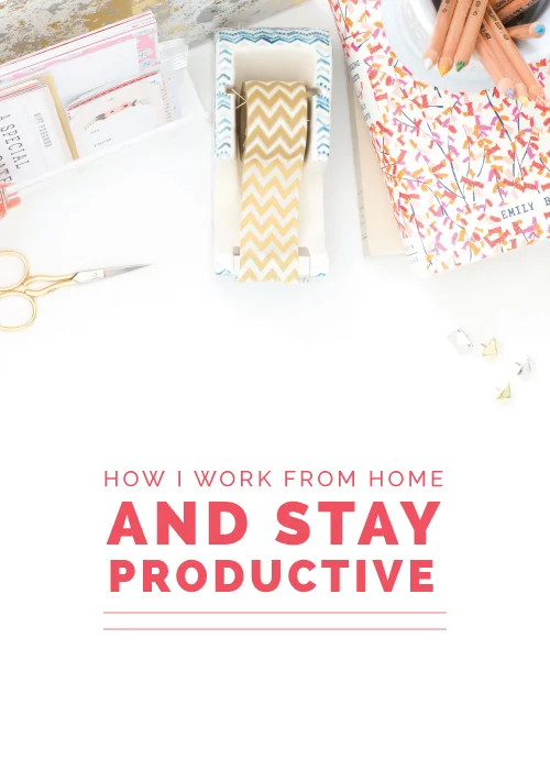 How I Work from Home and Stay Productive