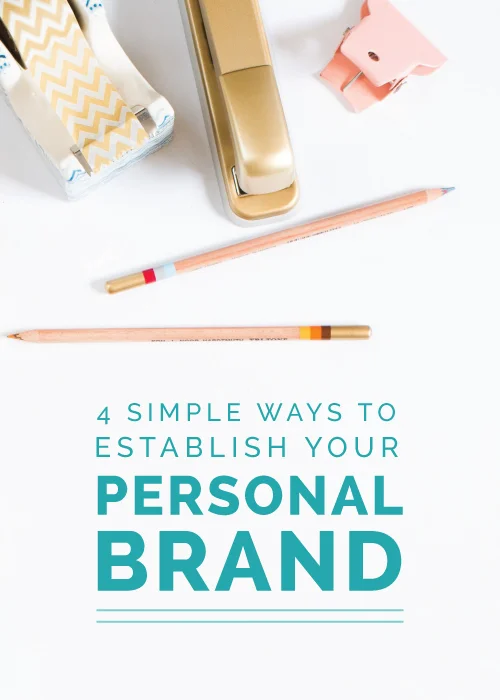 4 Simple Ways to Establish Your Personal Brand