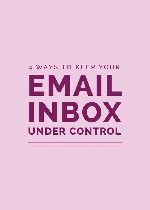 4 Ways to Keep Your Email Inbox Under Control