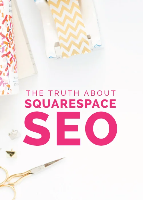 The Truth About Squarespace SEO